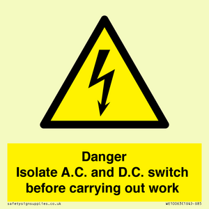 DANGER Isolate A.C. and D.C. switch before carrying out work